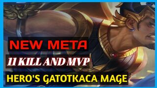 11 KILL AND MVP : NEW META HERO'S GATOTKACA MAGE IN MODE RANKED