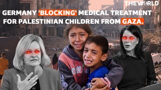 Germany 'Blocking' Medical Treatment For Palestinian Children From Gaza. | The World | The World PK