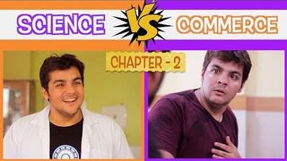 Science Vs Commerce | Chapter 2 | Ashish Chanchlani