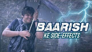 Baarish Ke Side Effects - Ashish Chanchlani