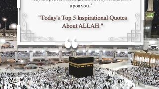 Today's Top 5 Inspirational Quotes About ALLAH