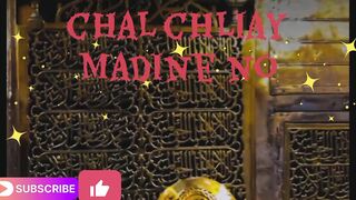 Chal chliay Madine no