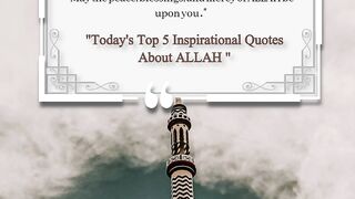 Today's Top 5 Inspirational Quotes About ALLAH 2