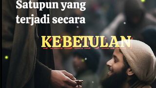 Tiada satupun kejadian yang kebetulan