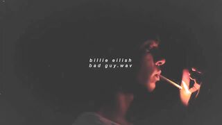 _billie eilish - bad guy (slowed down).