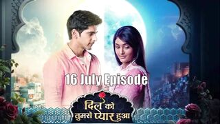Dil Ko Tumse Pyaar Hua 16th July 2024 Episode | Dil Ko Tumse Pyaar Hua Today NEW PROMO