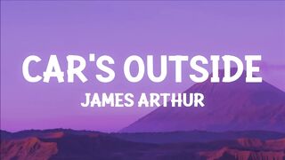 James Arthur - Car's Outside (Lyrics) - Music Lyrics
