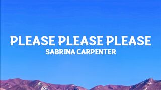 sabrina carpenter - Please Please Please (Lyrics) Music Lyrics