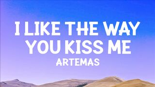 Artemas - i like the way you kiss me (Lyrics) Music Lyrics