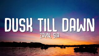 ZAYN, Sia - Dusk Till Dawn (Lyrics) - Music Lyrics