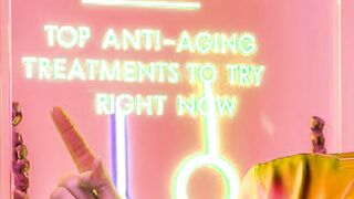 Cutting-Edge Anti Aging Treatment:What You Need To Know