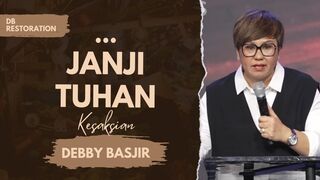 Khotbah Debby Basjir - Janji Tuhan