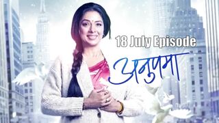 Anupama 18th July 2024 Episode | Anupama Today NEW PROMO