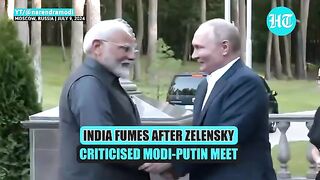 India’s ‘Furious’ Reaction After Zelensky Criticised ‘Modi-Putin’ Hug Amid Ukraine War | Russia