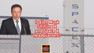 Elon Musk plans to move SpaceX and X headquarters to Texas after new California transgender law