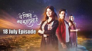 Yeh Rishta Kya Kehlata Hai 18th July 2024 Episode | YRKKH Today NEW PROMO