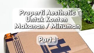 Properti Aesthetic Untuk Konten Makanan / Minuman Part 1
