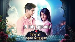 Dil Ko Tumse Pyaar Hua 19th July 2024 Episode | Dil Ko Tumse Pyaar Hua Today NEW PROMO