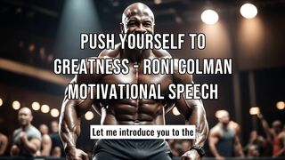PUSH YOURSELF TO GREATNESS - Roni Colman