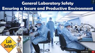 General Laboratory Safety | Ensuring a Secure and Productive Environment