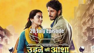 Udne Ki Aasha 20th July 2024 Episode | Udne Ki Aasha Today NEW PROMO