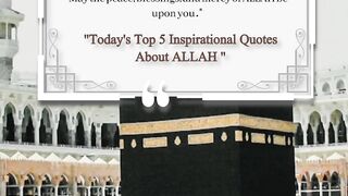 Today's Top 5 Inspirational Quotes About ALLAH 5