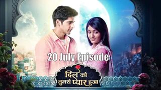 Dil Ko Tumse Pyaar Hua 20th July 2024 Episode | Dil Ko Tumse Pyaar Hua Today NEW PROMO