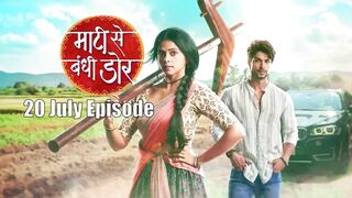 Maati Se Bandhi Dor 20th July 2024 Episode | Maati Se Bandhi Dor Today NEW PROMO