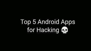 Top 5 hacking app for Android