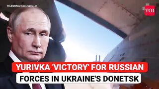 Putin's Men 'Wipe Out' Over 13,000 Ukrainian Soldiers In 7 Days; Capture Yurivka In Donetsk.