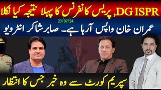 Sabir Shakir and Sabee Kazmi on DG ISPR Press Conference, IK's Response? What will happen   now?
