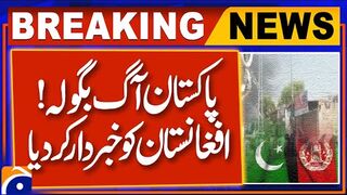 Pakistan Issues Warning to Afghanistan