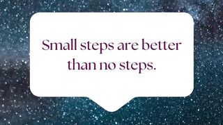 Small step better than no steps