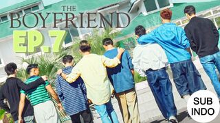 THE BOYFRIEND 2024 EP7 SUB INDO