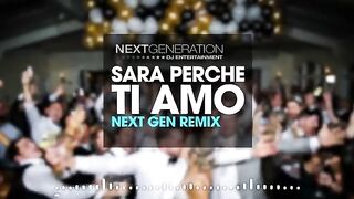×Sara Perche Ti Amo - Next Gen Remix (DJ Sonny + DJ Roman