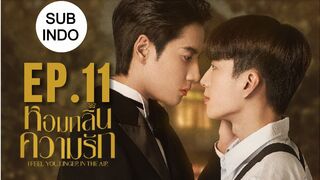 I Feel You Linger In The Air Ep 11 SUB INDO