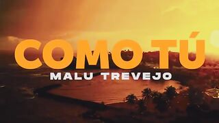 Malú Trevejo - COMO TU [Video Oficial]