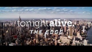 Tonight Alive - The Edge (Official Video)