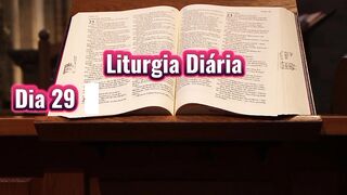 Liturgia Diária Dia 29 de Julho – SEGUNDA-FEIRA SANTOS MARTA, MARIA E LÁZARO.