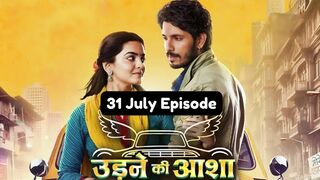 Udne Ki Aasha 31st July 2024 Episode | Udne Ki Aasha Today NEW PROMO