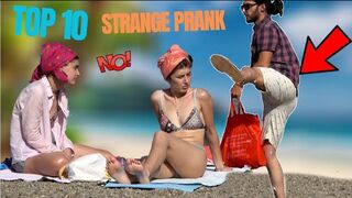 Top 10 Strange Pranks Compilation Shocking Prank Compilation