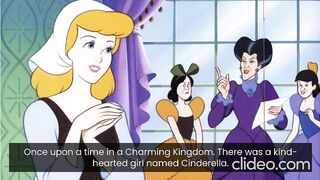 'Cinderella's Magical Adventure- From a Cinder Girl to a Royal Princess' part 1.