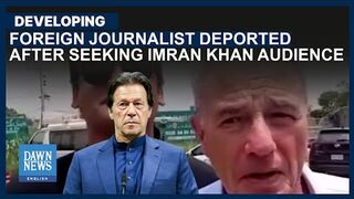 Foreign Journalist Deported After Seeking Imran Khan Audience