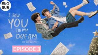 I Saw You In My Dream Ep 3 ENG Sub