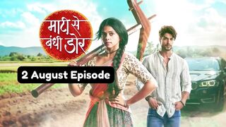 Maati Se Bandhi Dor 2nd August 2024 Episode | Maati Se Bandhi Dor Today NEW PROMO