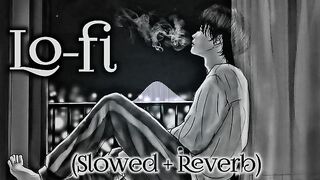 File name Sitam Karne Wale Kahi Se Tu Aaja Lofi _ Slowed Reverb _ Tu Jo Nahi Hai To Kuch Bhi Nahi Hai Lofi