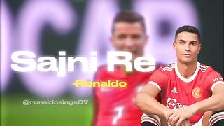 o sajni re song || cr7  Ronaldo ||new song