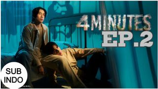 4 MINUTES 2024 EP 2 SUB INDO