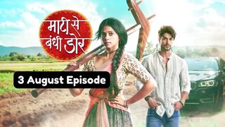 Maati Se Bandhi Dor 3rd August 2024 Episode | Maati Se Bandhi Dor Today NEW PROMO
