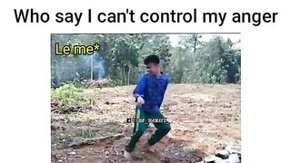 Who say I can't control my anger ???? ????